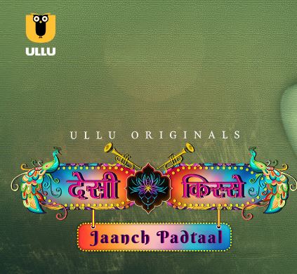 Desi Kisse Jaanch Padtaal