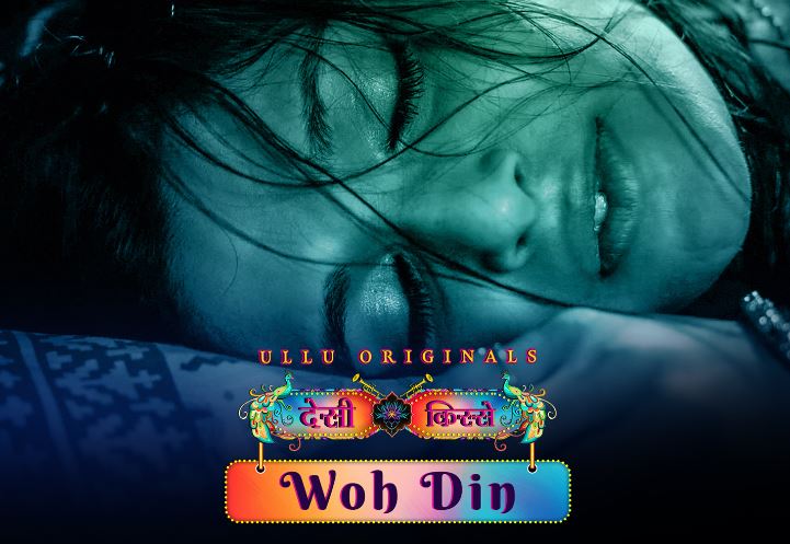 Desi Kisse Woh Din