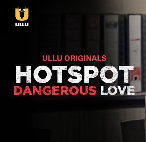Hotspot Dangerous Love