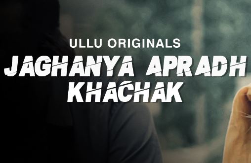 Jaghanya Apradh (Khachak)