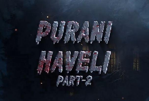 Purani Haveli Part 2